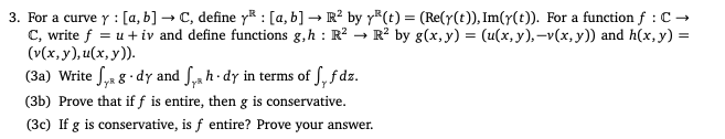 3 For A Curvey A B C Define Y A B R By Y T Re Y T Im Y T For A Function F C C Write F U 1