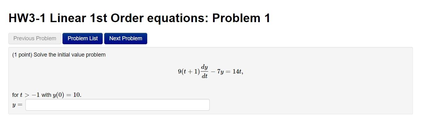 Hw3 1 Linear 1st Order Equations Problem 1 Previous Problem Problem List Next Problem 1 Point Solve The Initial Value 1