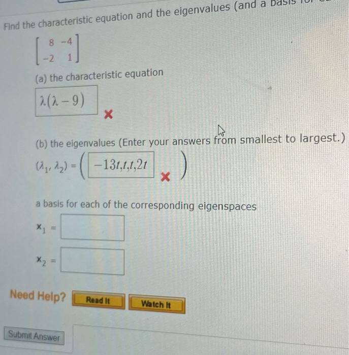 Find The Characteristic Equation And The Eigenvalues And A 8 21 2 A The Characteristic Equation 2 2 9 B The Eig 1