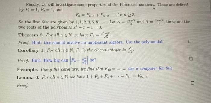 Finally We Will Investigate Some Properties Of The Fibonacci Numbers These Are Defined By F 1 F 1 And Fnf 1 F 1
