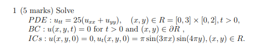 1 5 Marks Solve Pde Utt 25 Uzr Uyy X Y R 0 3 0 2 T 0 Bc U X Y T 0 For T 0 And X Y 1