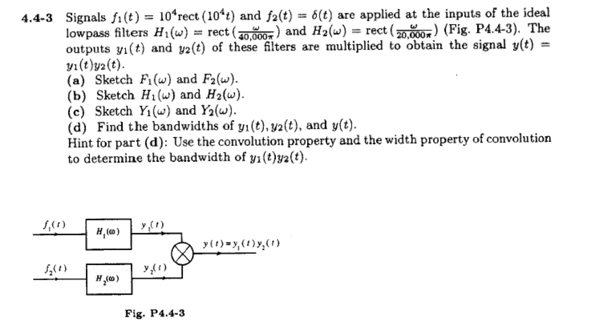 4 4 3 Signals Fi T 10 Rect 10 T And F2 T F T Are Applied At The Inputs Of The Ideal Lowpass Filters Hi W Rec 1