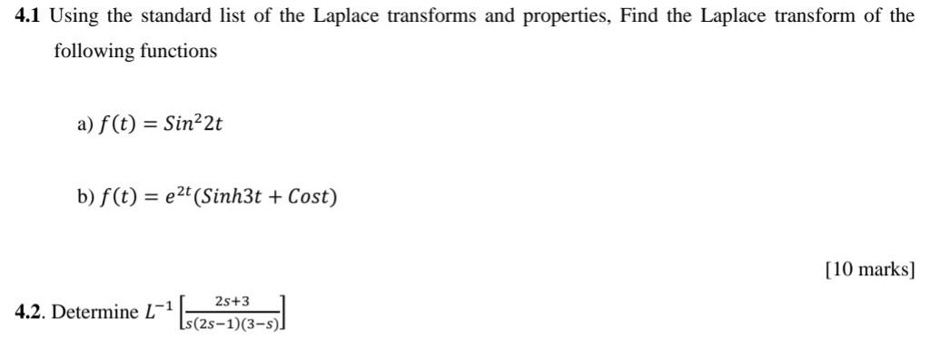 4 1 Using The Standard List Of The Laplace Transforms And Properties Find The Laplace Transform Of The Following Functi 1