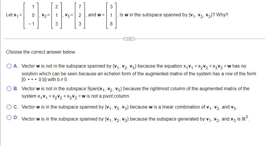 2 7 40 3 3 Let V 1 1 3 V 1 V3 2 And W Is W In The Subspace Spanned By V V V3 Why 1 Choose The Correct Ans 1