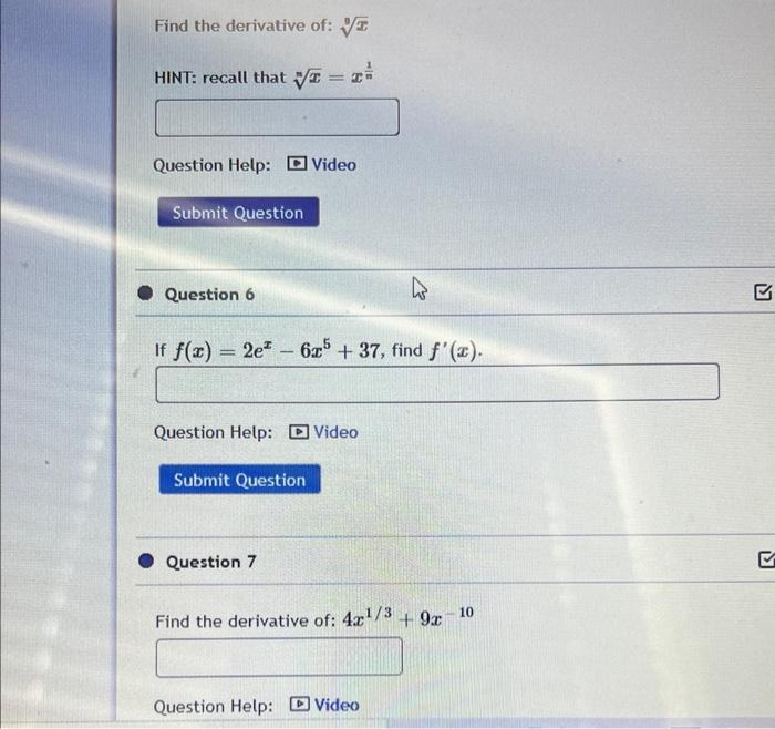 Find The Derivative Of V Hint Recall That Question Help Submit Question Question 6 If F X 2e 6x5 37 Find 1