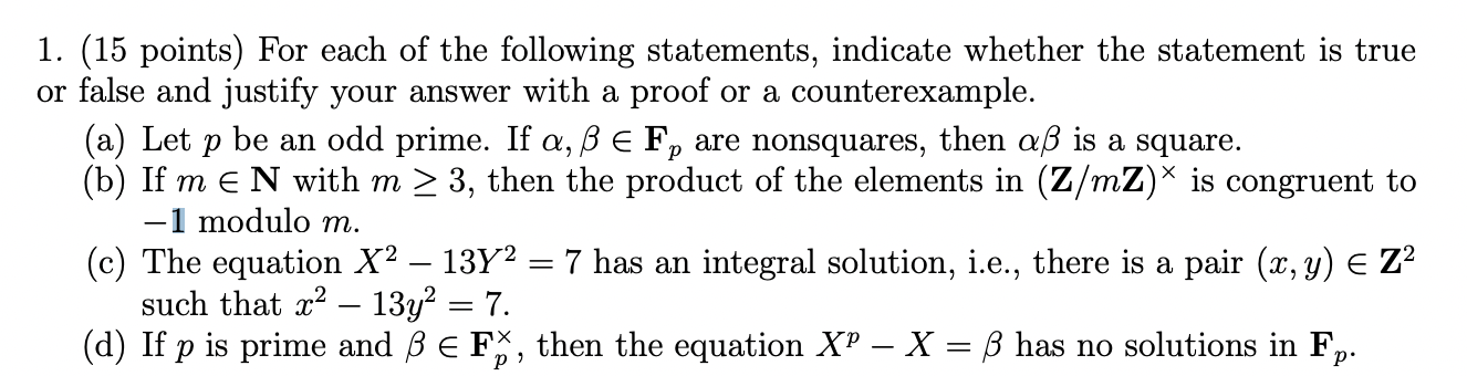 1 15 Points For Each Of The Following Statements Indicate Whether The Statement Is True Or False And Justify Your An 1