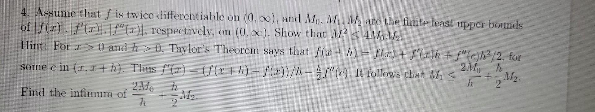 Upper Bounds 4 Assume That F Is Twice Differentiable On 0 And Mo M M Are The Finite Least Of F X F X F 1