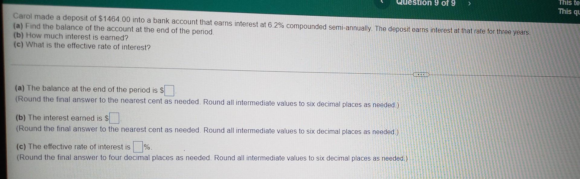 Question 9 Of 9 B How Much Interest Is Earned C What Is The Effective Rate Of Interest Carol Made A Deposit Of 14 1