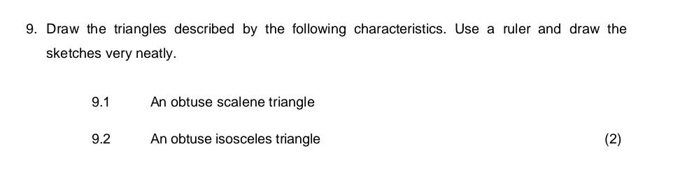9 Draw The Triangles Described By The Following Characteristics Use A Ruler And Draw The Sketches Very Neatly 9 1 9 2 1