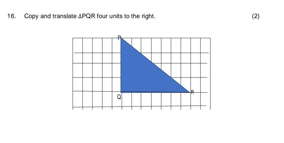16 Copy And Translate Apqr Four Units To The Right Q R 2 1