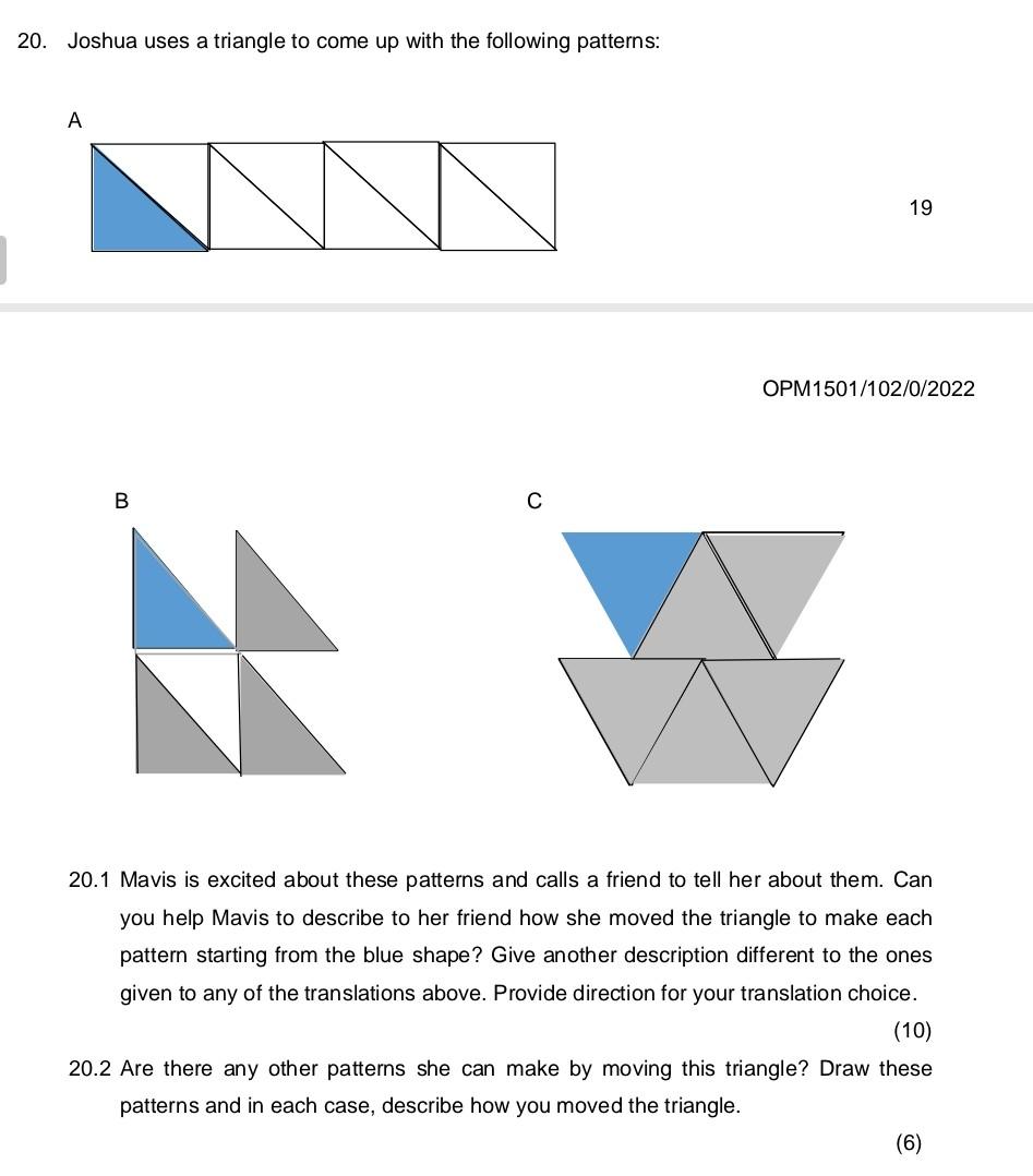 20 Joshua Uses A Triangle To Come Up With The Following Patterns A B C 19 Opm1501 102 0 2022 20 1 Mavis Is Excited Abo 1