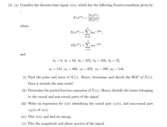 1 A Consider The Discrete Time Signal N Which Has The Following Fourier Transform Given By X Ed Nel D Jw Wh 1