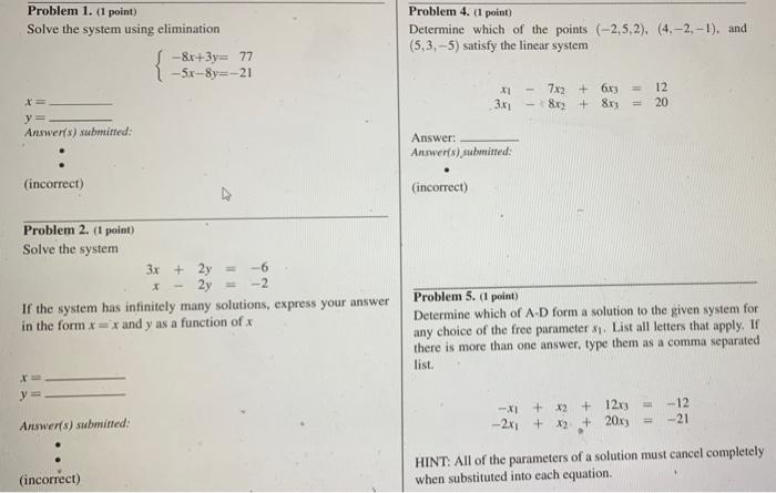 Problem 1 1 Point Solve The System Using Elimination Y Answer S Submitted Incorrect Problem 2 1 Point Solve T 1