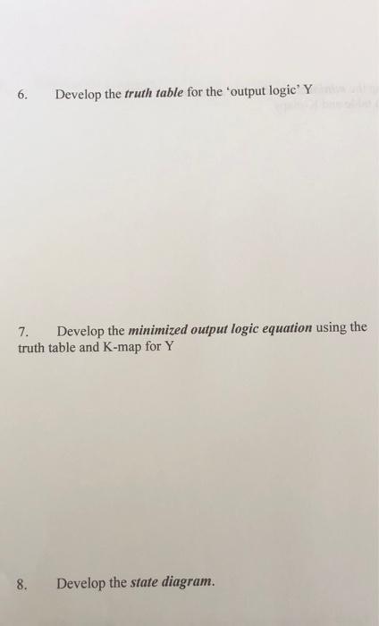 Given The Following Control Logic For A Synchronous State Machine 1 Input A 1 Outpui Y If A 1 For Two Consecutive Cl 2