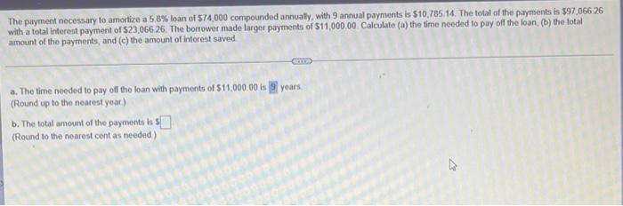 A Borrower Had A Loan Of 50 000 00 At 5 Compounded Annually With 14 Annual Payments Suppose The Borrower Paid Off The 2
