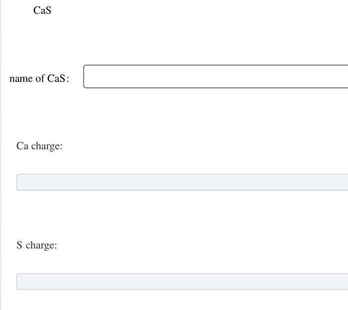 Name Each Compound And Determine The Charge On Each Ion In The Compounds Spelling Counts Cas Name Of Cas Ca Charge 2