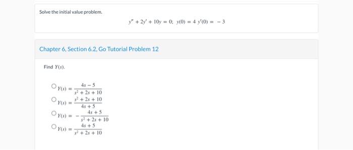 Solve The Initial Value Problem Chapter 6 Section 6 2 Go Tutorial Problem 12 Find Y S Oy X O Y X Oy Oy S 1