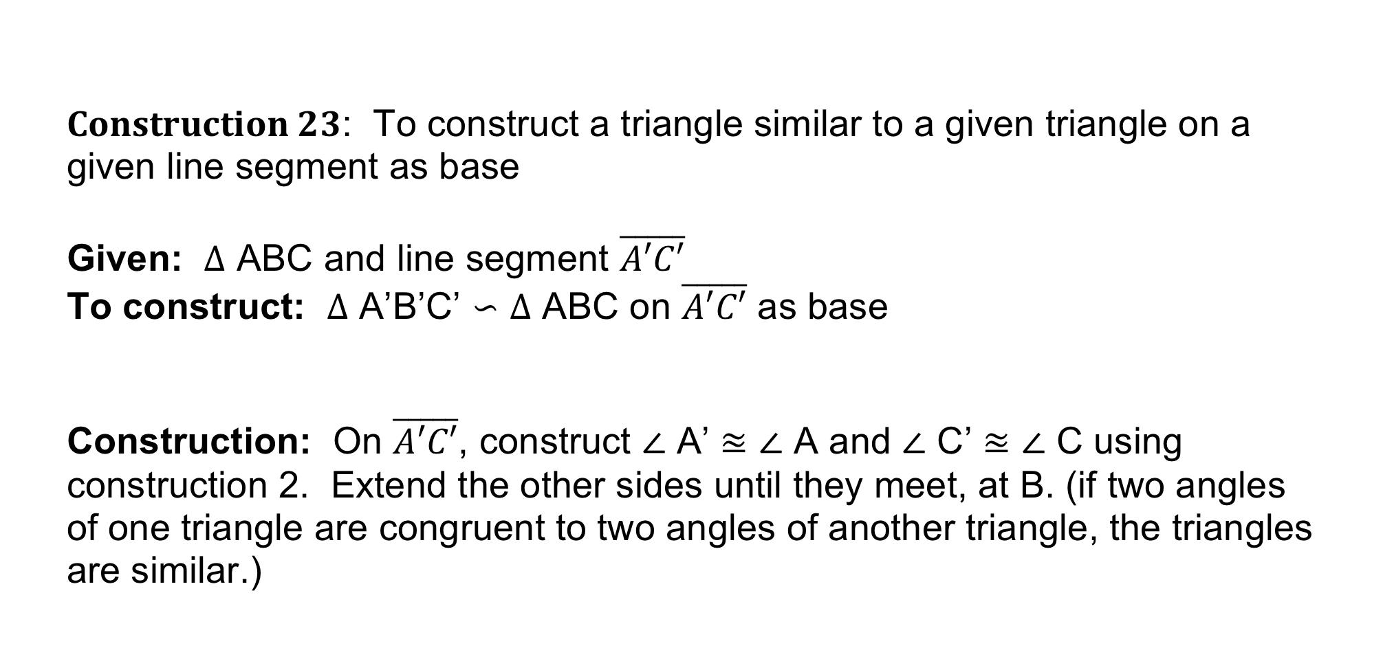 Construction 23 To Construct A Triangle Similar To A Given Triangle On A Given Line Segment As Base Given A Abc And Li 1