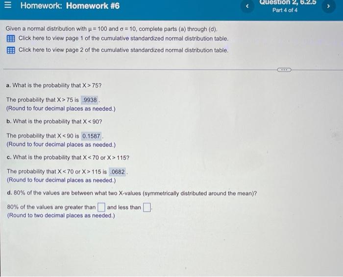 Homework Homework 6 Given A Normal Distribution With 100 And A 10 Complete Parts A Through D Click Here To 1