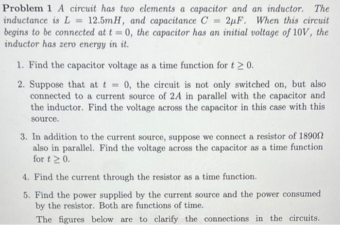 Problem 1 A Circuit Has Two Elements A Capacitor And An Inductor The Inductance Is L 12 5mh And Capacitance C 2uf 1