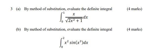 3 A By Method Of Substitution Evaluate The Definite Integral S Dx 2x 1 B By Method Of Substitution Evaluate The 1