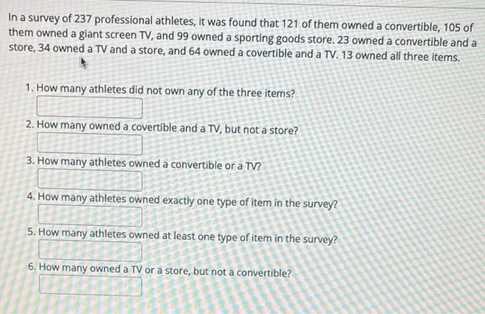 In A Survey Of 237 Professional Athletes It Was Found That 121 Of Them Owned A Convertible 105 Of Them Owned A Giant S 1