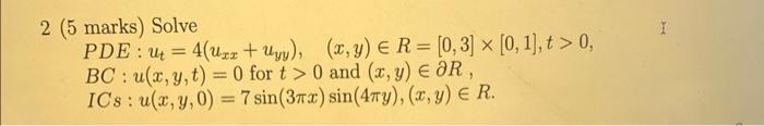 2 5 Marks Solve Pde U 4 Uzz Uyy X Y Er 0 3 0 1 T 0 Bc U X Y T 0 For T 0 And X Y Or Ic 1
