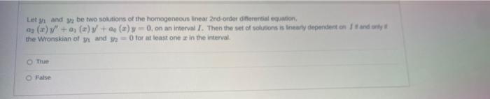 Lety And Y Be Two Solutions Of The Homogeneous Linear 2nd Order Differential Equation 0 2 1 01 2 S Ao A Y 0 O 1