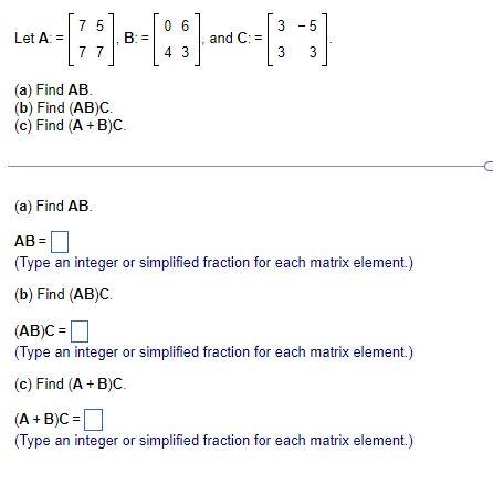 Let A 75 77 B A Find Ab B Find Ab C C Find A B C 06 4 3 6 And C 3 5 3 3 A Find Ab Ab Type 1
