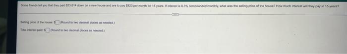 Some And You That They Paid 23 014 Down On A New House And Are To Pay 823 Per Month For 15 Years Finderest Is 6 3 Com 1