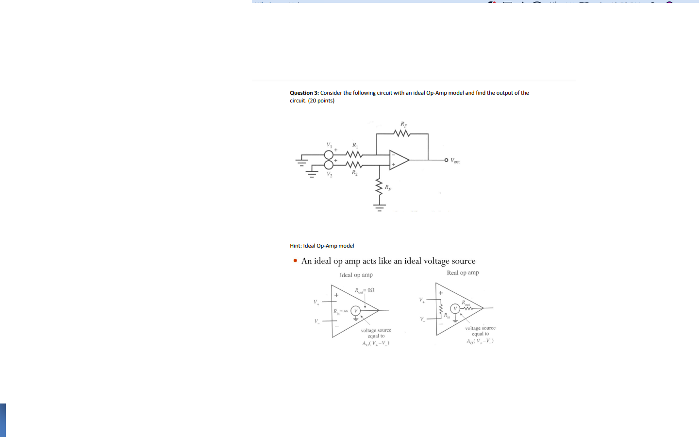 Question 3 Consider The Following Circuit With An Ideal Op Amp Model And Find The Output Of The Circuit 20 Points 1