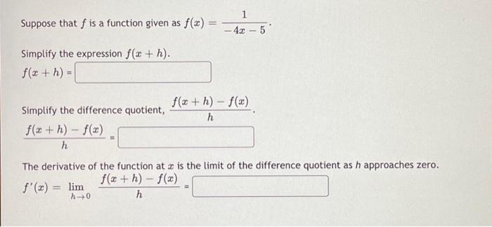 Suppose That F Is A Function Given As F X Simplify The Expression F X H F A H Simplify The Difference Quotient 1