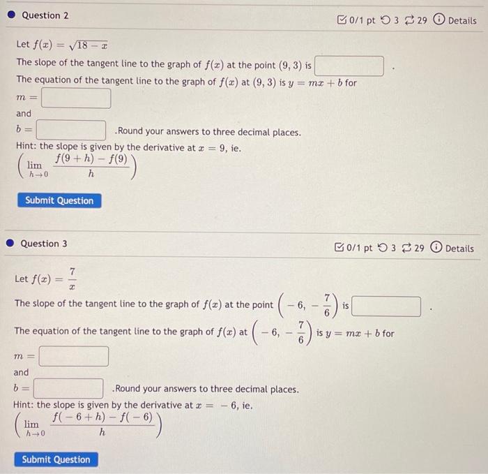Question 2 Let F X 18 Z The Slope Of The Tangent Line To The Graph Of F X At The Point 9 3 Is The Equation Of Th 1