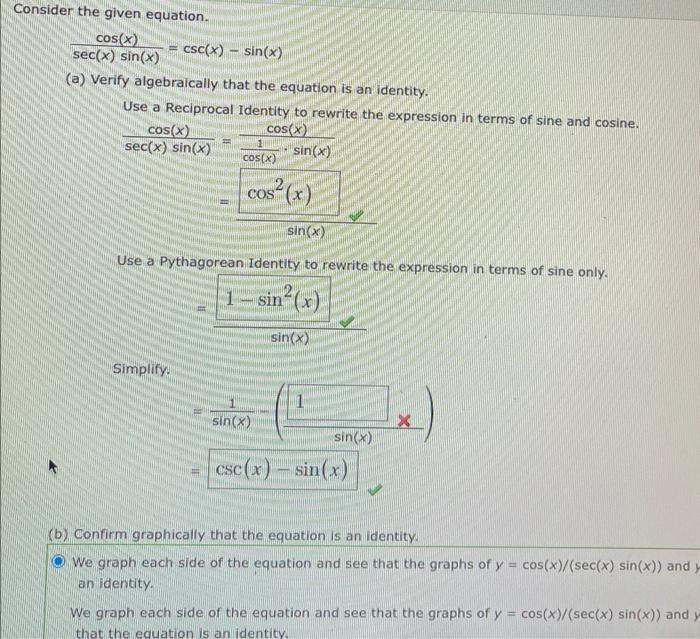 Consider The Given Equation Cos X Csc X Sin X Sec X Sin X A Verify Algebraically That The Equation Is An Ide 1