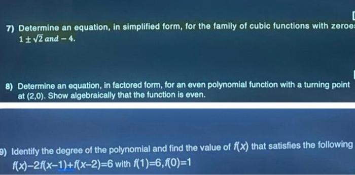 C 7 Determine An Equation In Simplified Form For The Family Of Cubic Functions With Zeroe 1 2 And 4 8 Determine 1