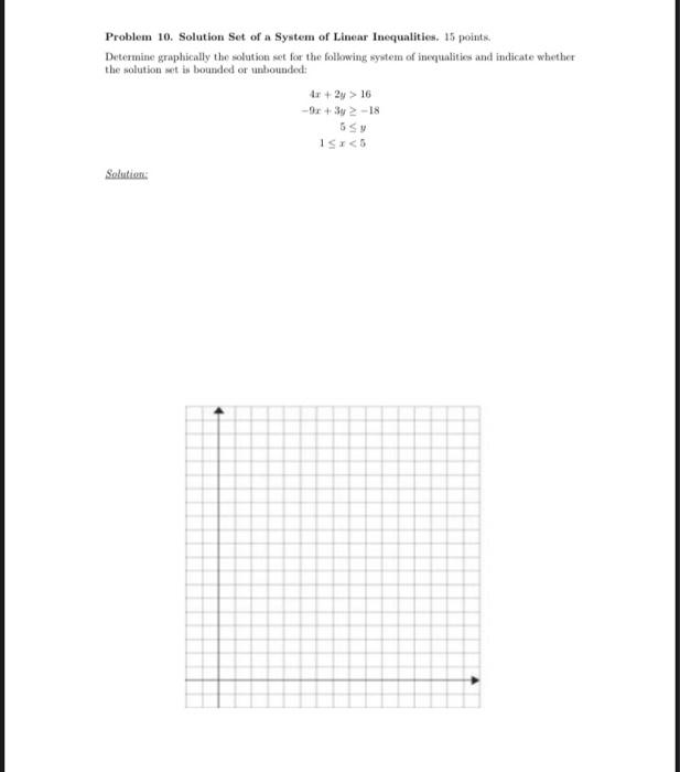 Problem 10 Solution Set Of A System Of Linear Inequalities 15 Points Determine Graphically The Solution Set For The F 1