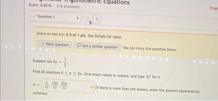 Assignment Trigonometric Equations Score 0 83 6 3 6 Answered Question 4 Suppose Cos A Where 0 A S Find All Solu 6