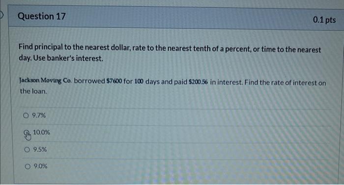 Question 17 Find Principal To The Nearest Dollar Rate To The Nearest Tenth Of A Percent Or Time To The Nearest Day Us 1