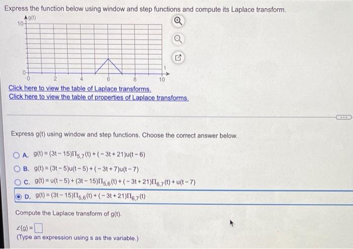 Express The Function Below Using Window And Step Functions And Compute Its Laplace Transform G T Q Q 10 04 2 6 8 Clic 1