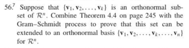 567 Suppose That V V2 Vk Is An Orthonormal Sub Set Of R Combine Theorem 4 4 On Page 245 With The Gram Schmid 1