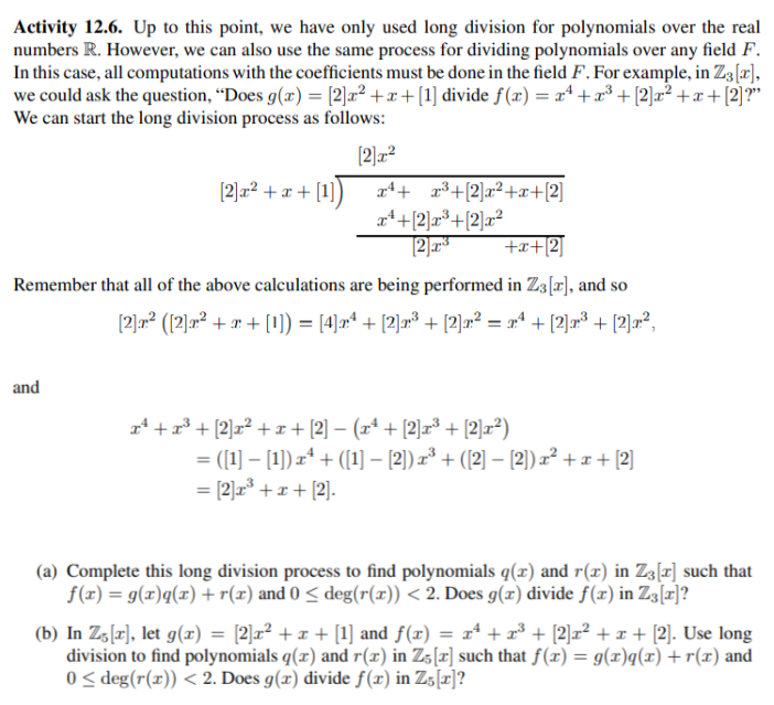 Activity 12 6 Up To This Point We Have Only Used Long Division For Polynomials Over The Real Numbers R However We Ca 1