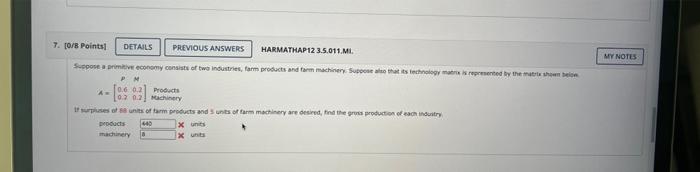 7 0 8 Points Details Previous Answers Harmathap12 3 5 011 Mi Suppose A Primitive Economy Consists Of Two Industries 1
