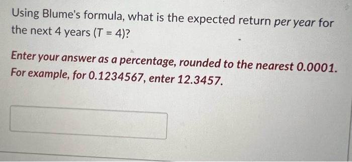 A Challenge We Run Into When Forecasting Future Stock Returns Is That Stock Returns Compound So When Using Historical 3