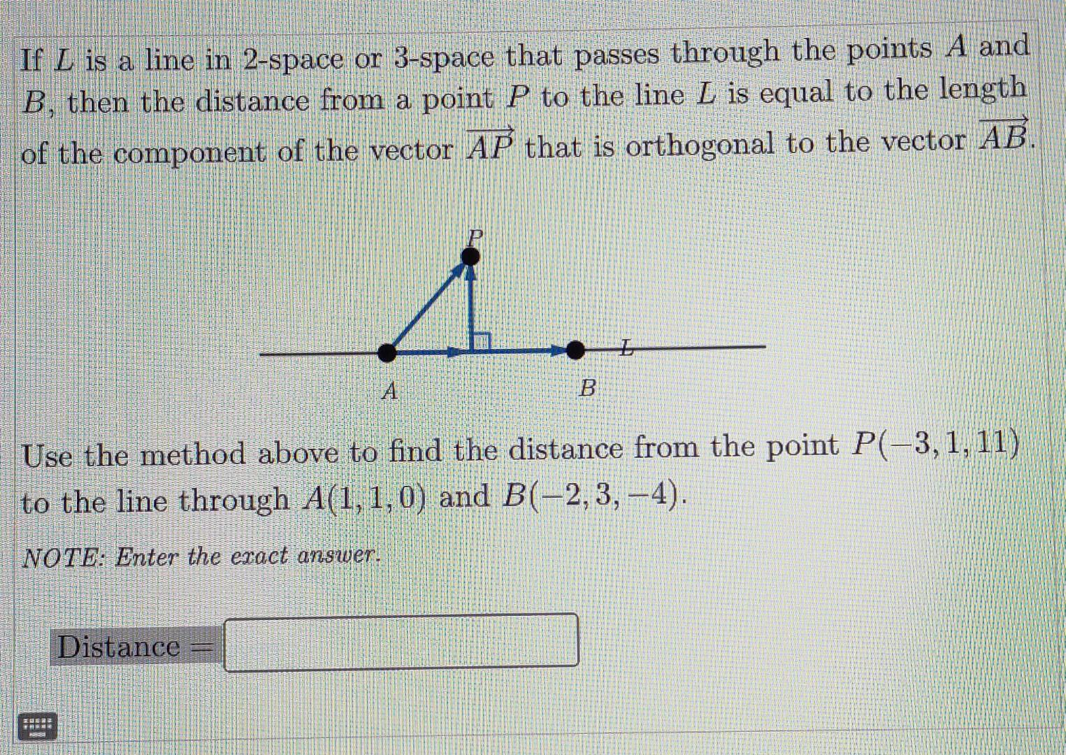 If L Is A Line In 2 Space Or 3 Space That Passes Through The Points A And B Then The Distance From A Point P To The Lin 1