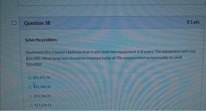 Question 19 Solve The Problem An Investor Buys A 70 000 T Bill At A 6 5 Discount For 26 Weeks Find The Effective Int 11