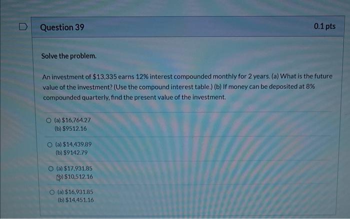 Question 19 Solve The Problem An Investor Buys A 70 000 T Bill At A 6 5 Discount For 26 Weeks Find The Effective Int 12