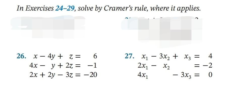 In Exercises 24 29 Solve By Cramer S Rule Where It Applies 26 X 4y Z 6 4x Y 2z 1 2x 2y3z 20 27 X 3x 1