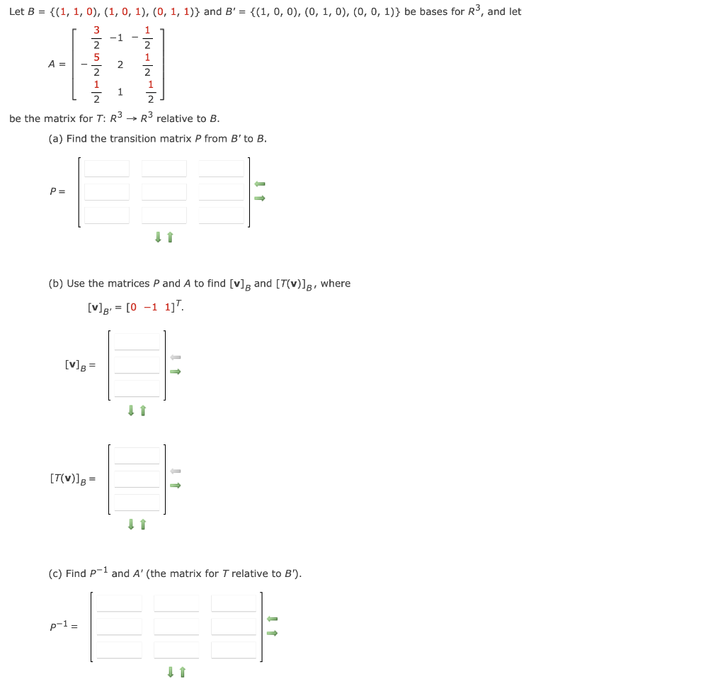 Let B 1 1 0 1 0 1 0 1 1 And B 1 0 0 0 1 0 0 0 1 Be Bases For R And Let 1 A Be T 1