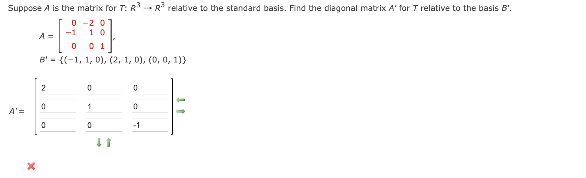 Suppose A Is The Matrix For T R R Relative To The Standard Basis Find The Diagonal Matrix A For T Relative To The 1
