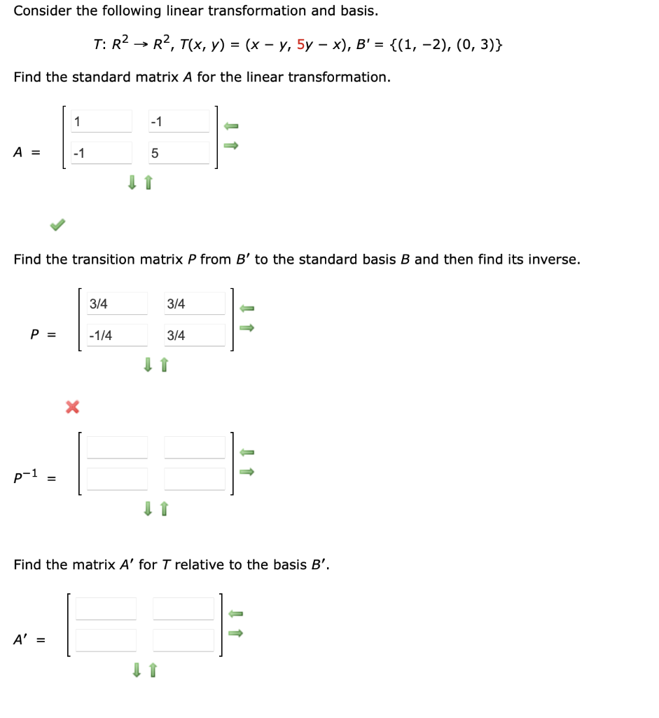 Consider The Following Linear Transformation And Basis Find The Standard Matrix A For The Linear Transformation A P 1